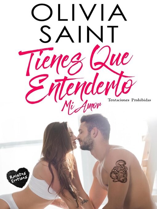 Title details for Tienes Que Entenderlo MI Amor by Olivia Saint - Available